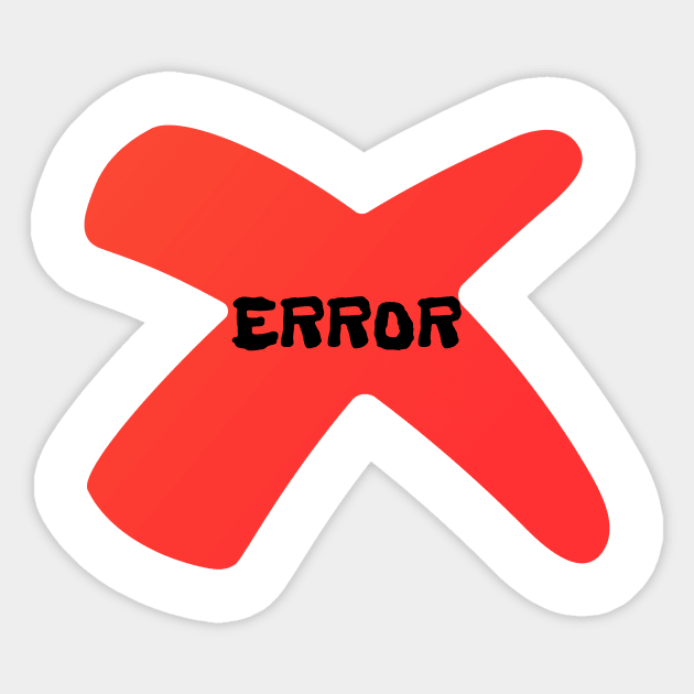 Error - Red Sticker by MKB - Designer